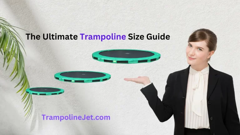 The Ultimate Trampoline Size Guide 2023, Find the Perfect Fit for Bouncing Fun!