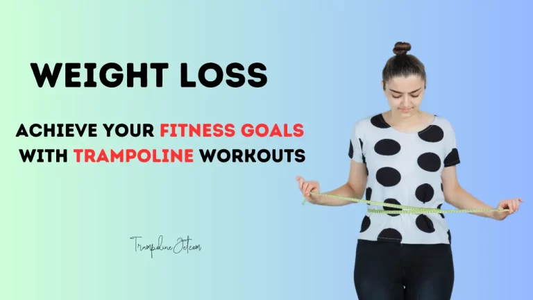 How to Lose Weight with Trampolining?